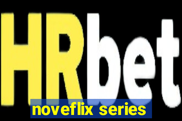 noveflix series